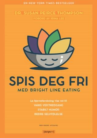 Spis deg fri - med Bright line eating