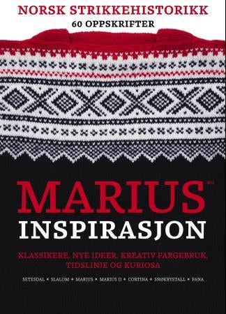 Marius inspirasjon - klassikere, nye ideer, kreativ fargebruk, tidslinje og kuriosa : Setesdal, Slalåm, Marius, Marius II