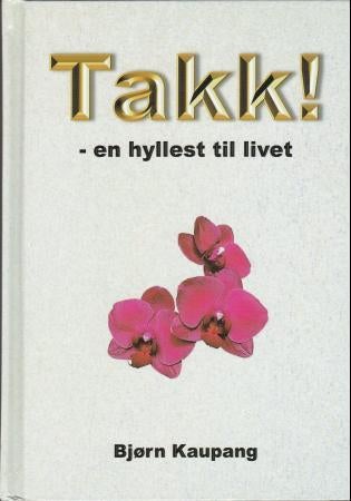 Takk! - en hyllest til livet