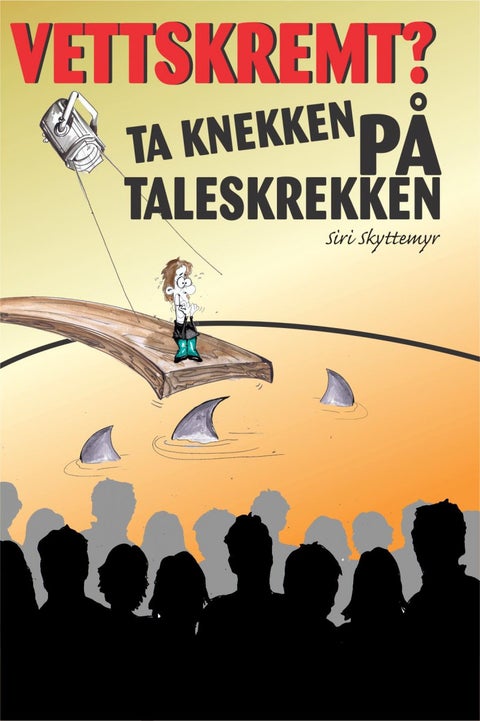 Vettskremt? - ta knekken på taleskrekken