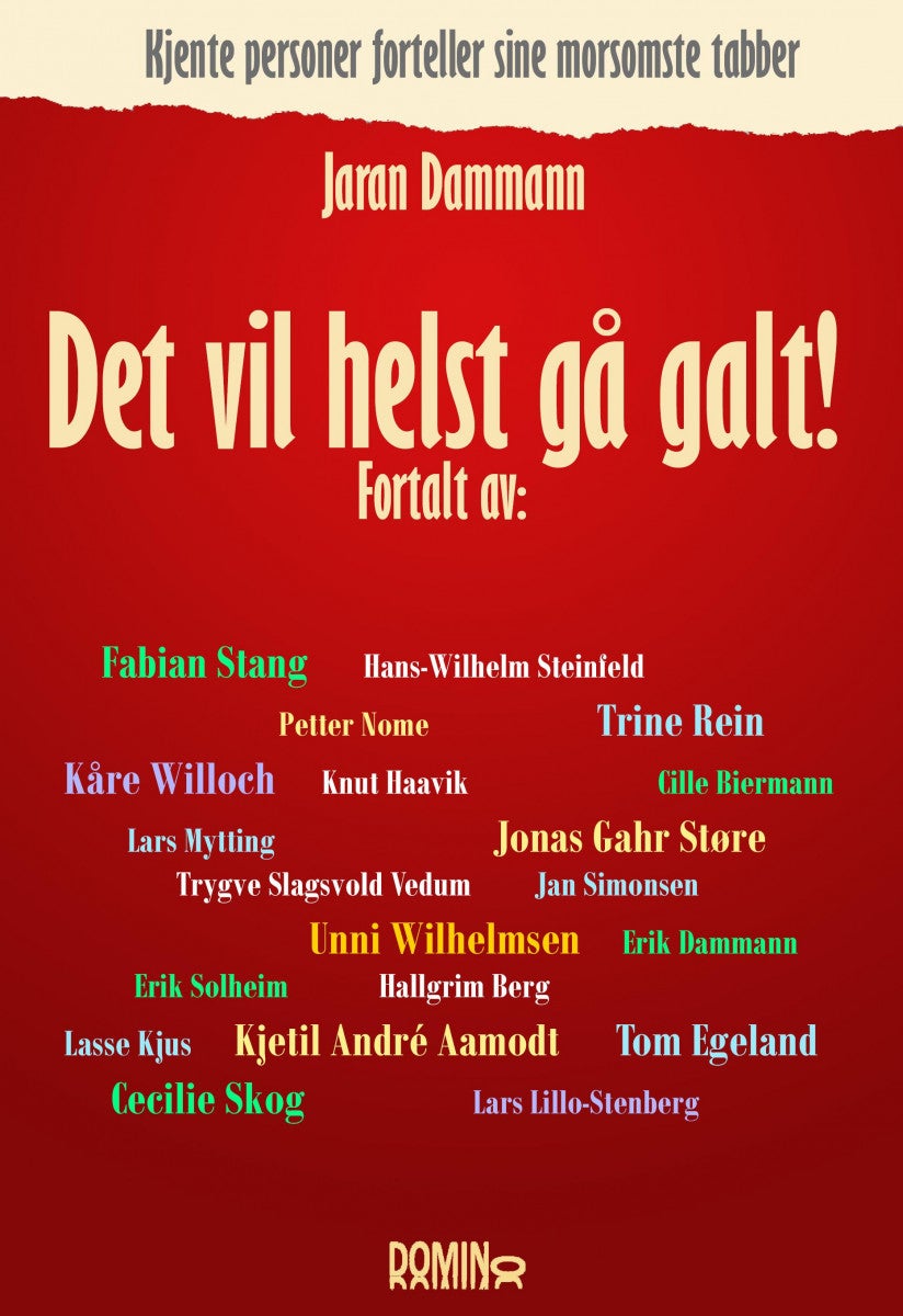 Det vil helst gå galt - kjente personer forteller sine morsomste tabber