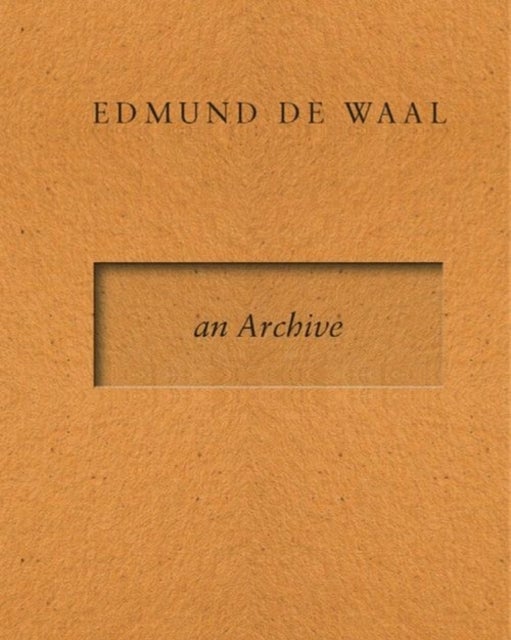 Edmund de Waal - an Archive