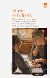 Mujeres de los Fiordos: Relatos de escritoras noru