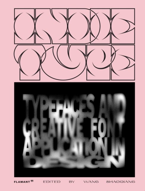 Bilde av Indie Type: Typefaces And Creative Font Application In Design Av Shaoqiang Wang