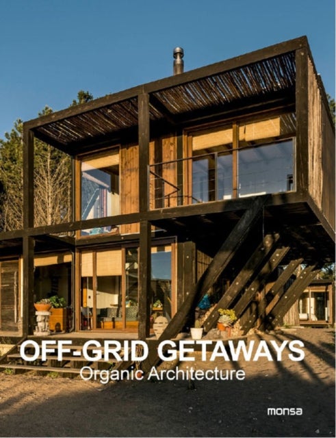 Off-Grid Getaways - Organic Architecture