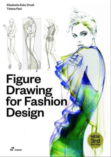 Bilde av Figure Drawing For Fashion Design, Vol. 1 Av Elisabetta Kuky Drudi, Tiziana Paci
