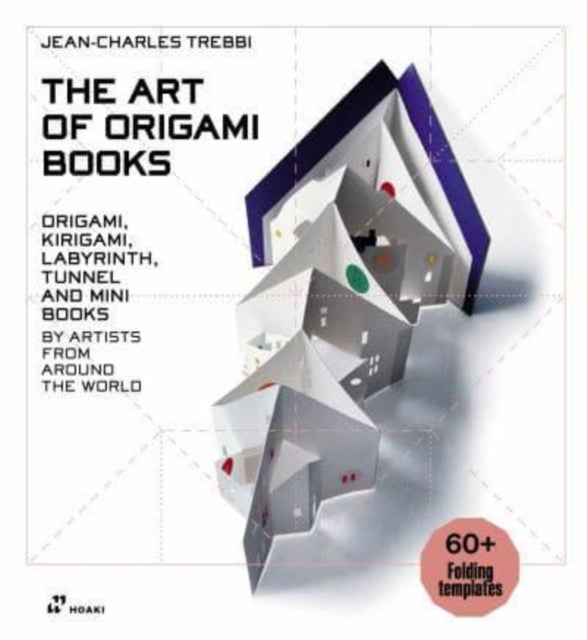 Bilde av Art Of Origami Books: Origami, Kirigami, Labyrinth, Tunnel And Mini Books By Artists From Around The Av Jean-charles Trebbi