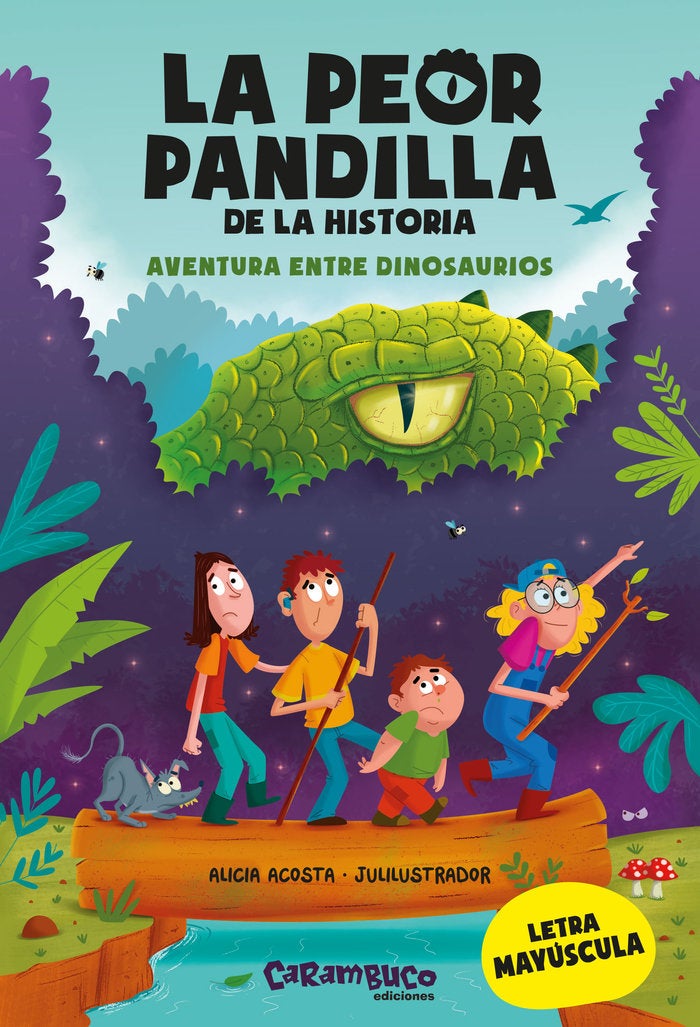 La peor pandilla de la historia - Aventura entre dinosaurios