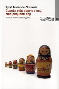 Cuanto mas deprisa voy, mas pequeño soy