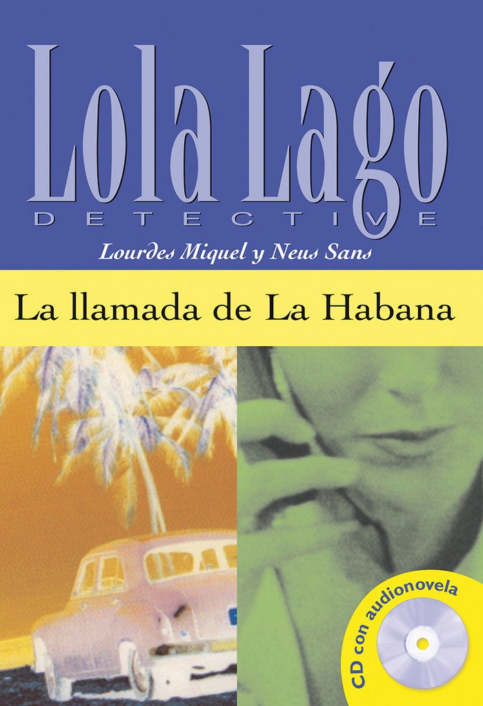 La Llamada De La Habana - nivel A2