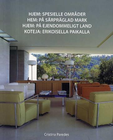 Hjem = Hem : på särpräglad mark = Hjem : på ejendommeligt land = Koteja : erikoisella paikalla - spesielle områder