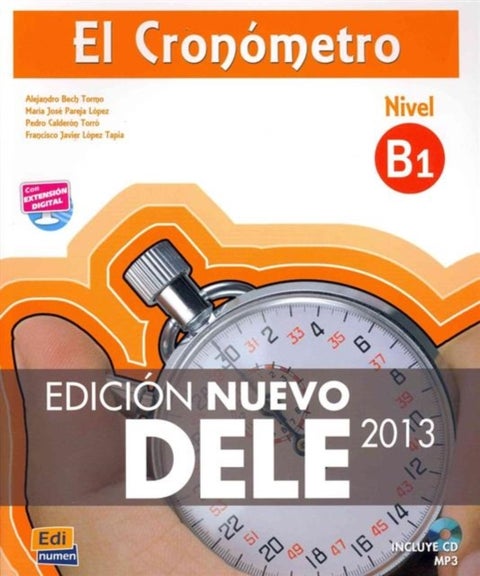 El Cronometro B1 - Edicion Nuevo DELE: Book + CD
