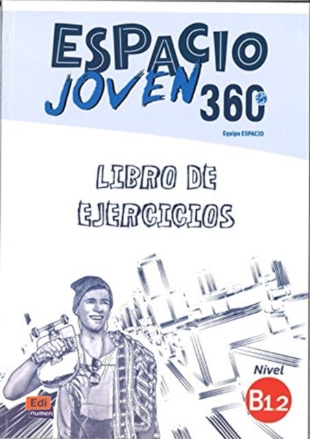 Bilde av Espacio Joven 360: Level B1.2: Exercises Book Av Equipo Espacio