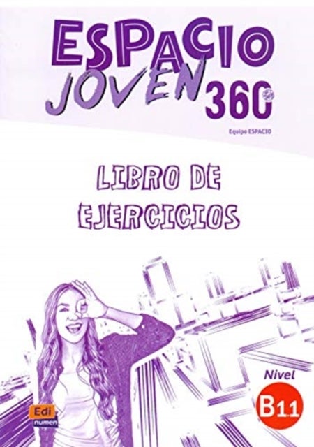 Bilde av Espacio Joven 360 : Nivel B1.1 : Exercises Book With Free Coded Access To The Eleteca Av Equipo Espacio
