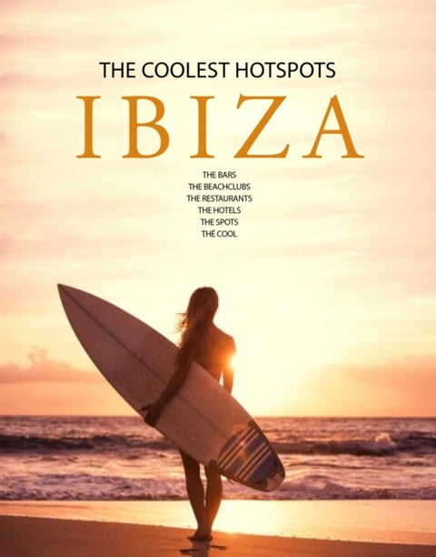 Ibiza - The Coolest Hotspots