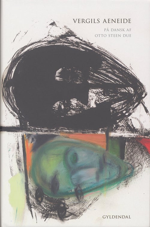 Vergils Aeneide - på dansk af Otto Steen Due