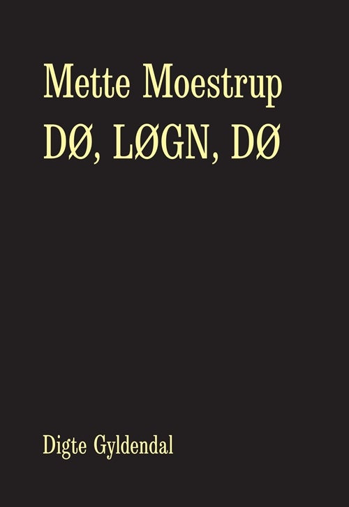 Bilde av Dø,løgn,dø Av Mette Moestrup