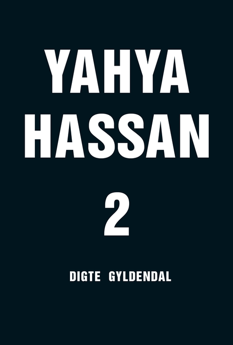 Yahya Hassan 2 - Digte