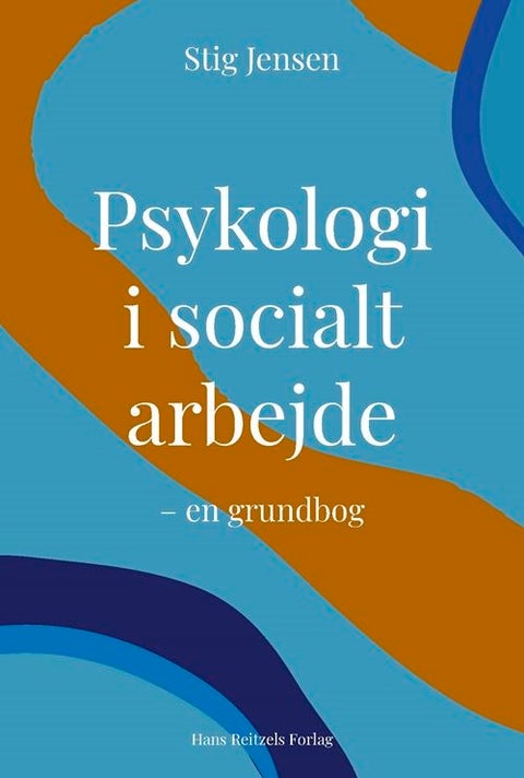 Psykologi i socialt arbejde - En grundbog