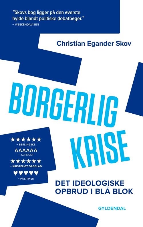 Borgerlig krise - Det ideologiske opbrud i blå blok