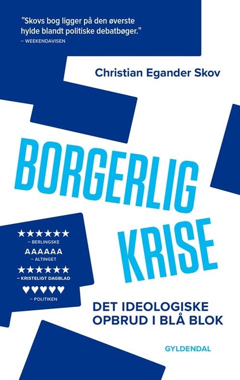 Borgerlig krise - Det ideologiske opbrud i blå blok