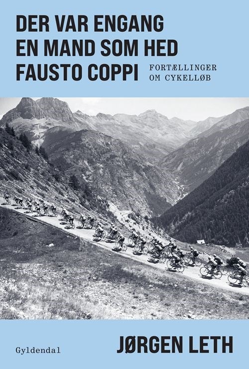 Der var engang en mand som hed Fausto Coppi - Fortællinger om cykelløb