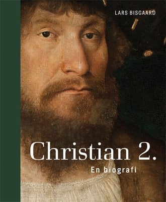 Christian 2. - En biografi