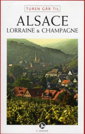 Turen går til Alsace - Lorraine & Champagne