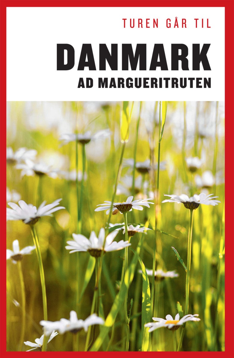 Turen går til Danmark - ad Margueritruten
