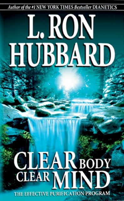 Clear Body Clear Mind - The Effective Purification Program