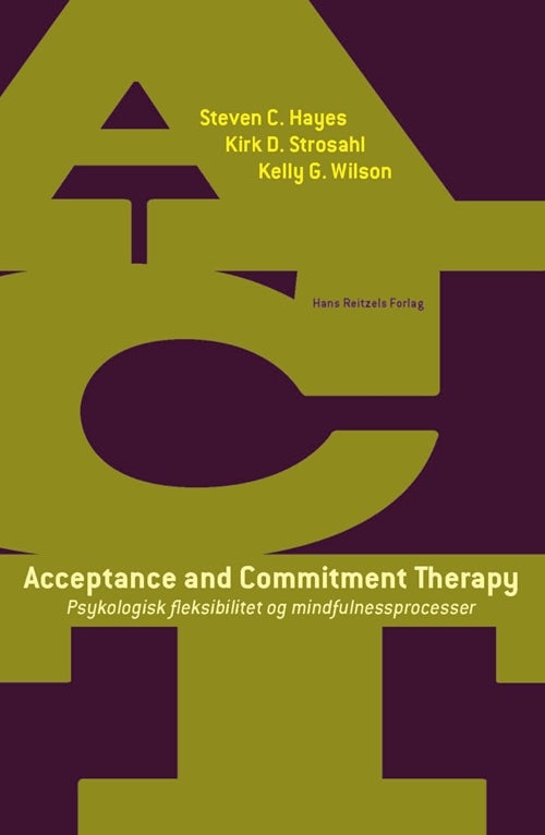 Bilde av Acceptance And Commitment Therapy Av Steven Hayes