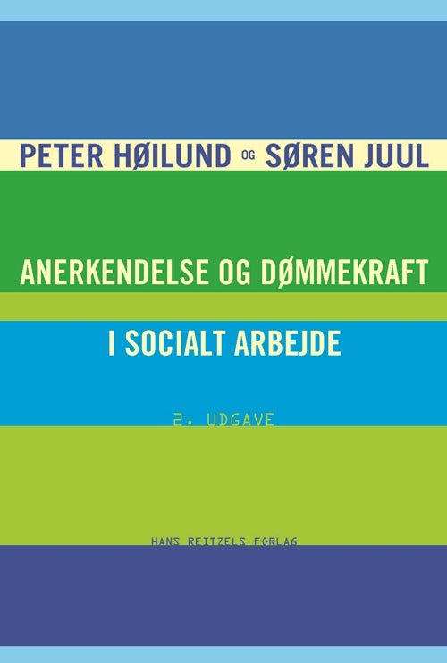 Bilde av Anerkendelse Og Dømmekraft I Socialt Arbejde Av Peter Høilund
