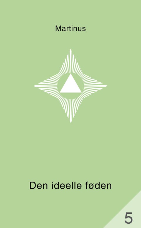 Det tredje testamentet - Den ideelle føde