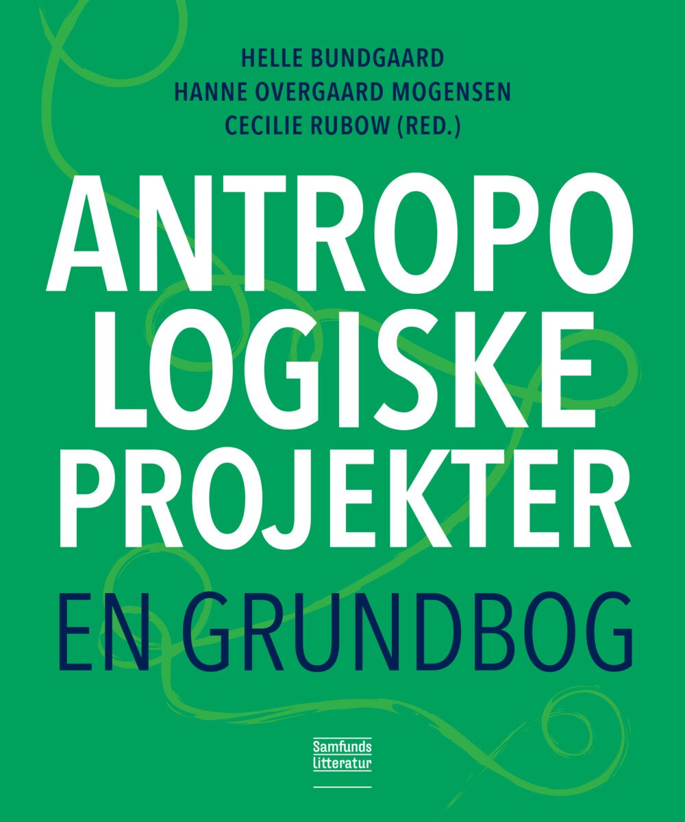 Antropologiske projekter - en grundbog
