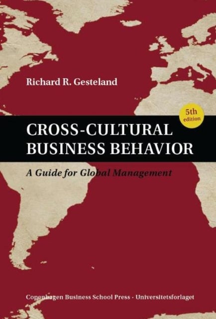 Cross-Cultural Business Behavior - A Guide for Global Management