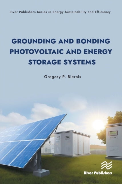 Grounding and Bonding Photovoltaic and Energy Storage Systems