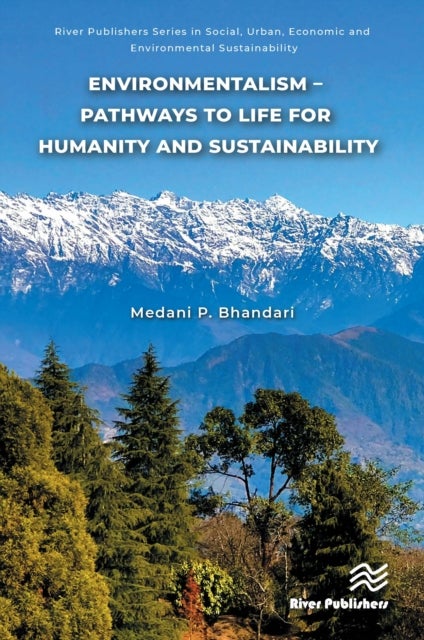 Environmentalism ¿ Pathways to Life for Humanity and Sustainability
