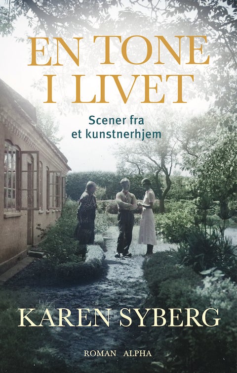 En tone i livet - Scener fra et kunstnerhjem