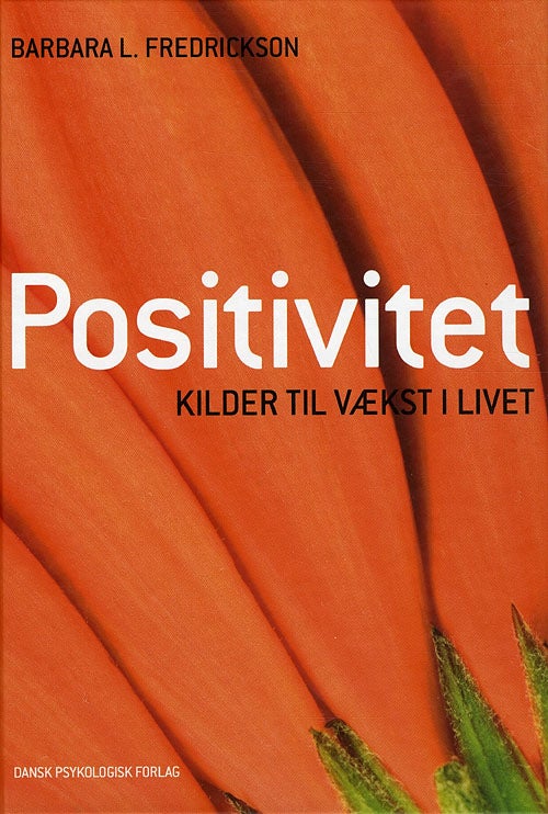 Positivitet: kilder til vækst i livet