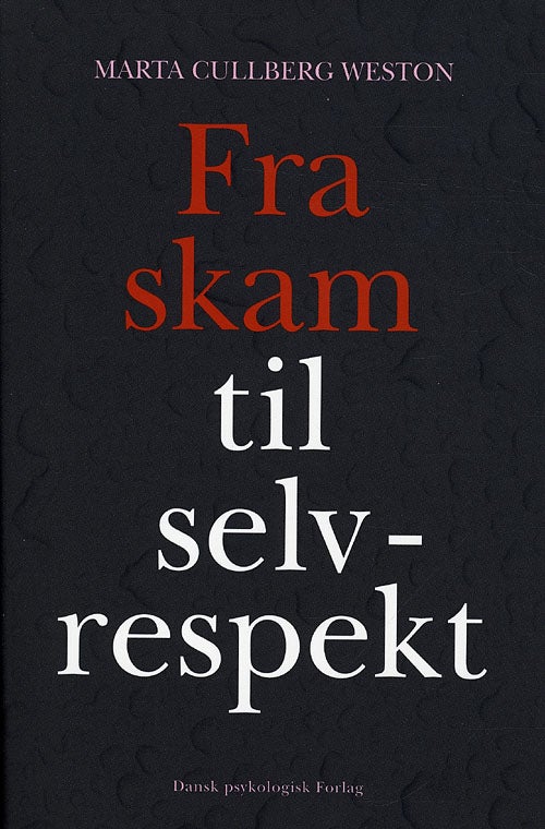Fra skam til selvrespekt