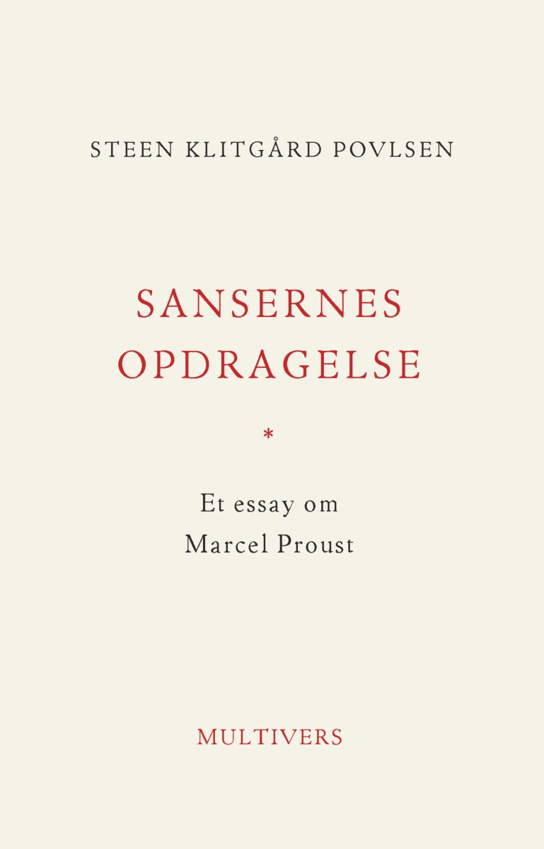 Sansernes opdragelse - Et essay om Marcel Proust