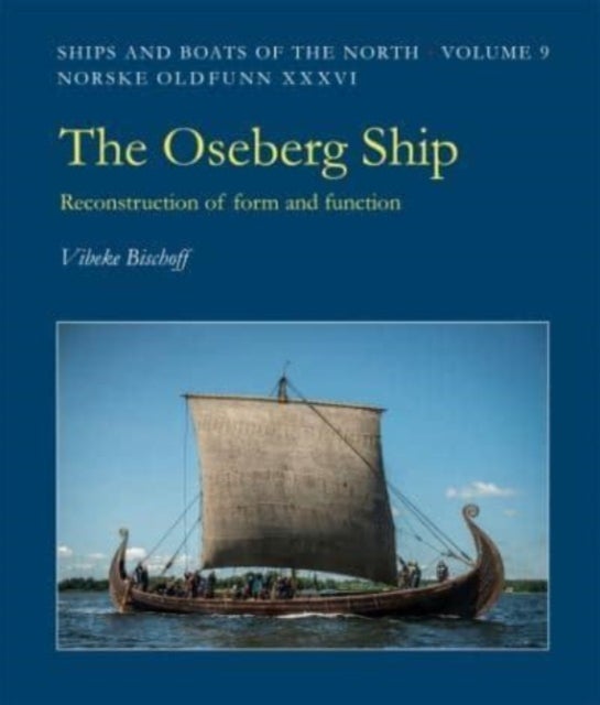 Bilde av The Oseberg Ship Av Vibeke Bischoff