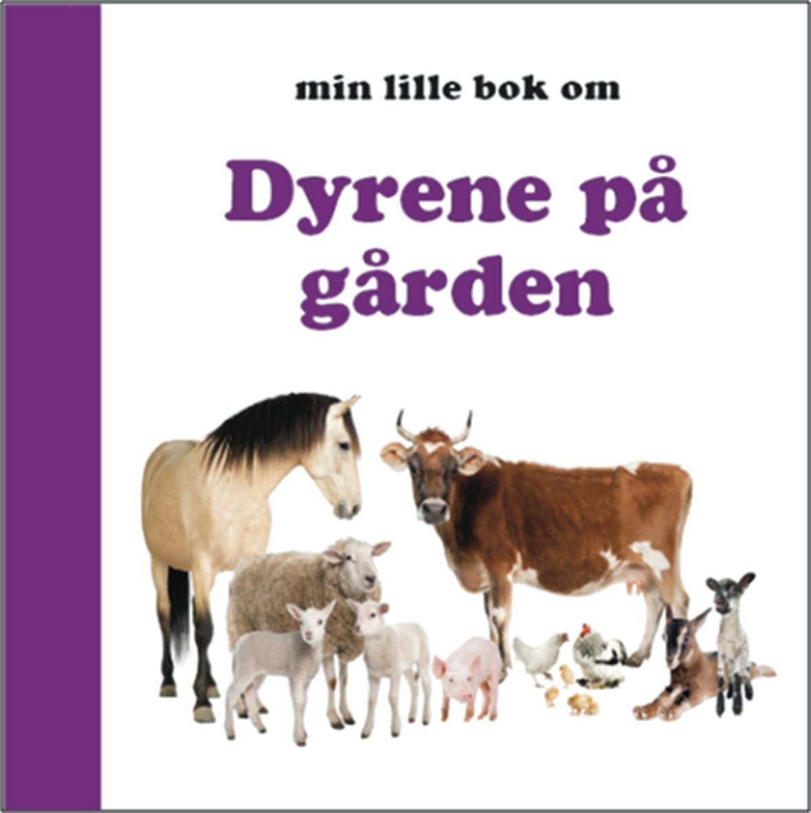 Min lille bok om dyrene på gården