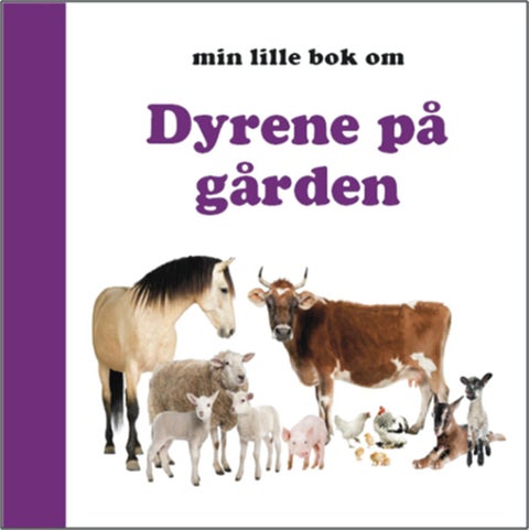 Min lille bok om dyrene på gården