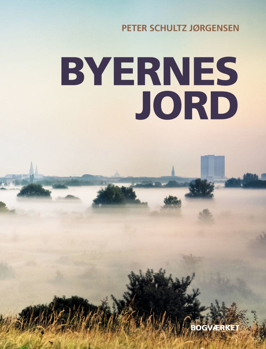 Bilde av Byernes Jord Av Peter Schultz Jørgensen
