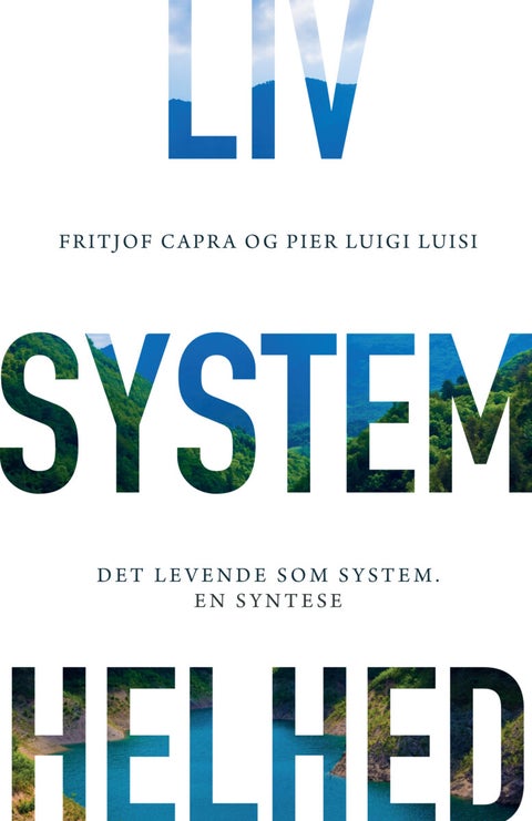 Liv system helhed