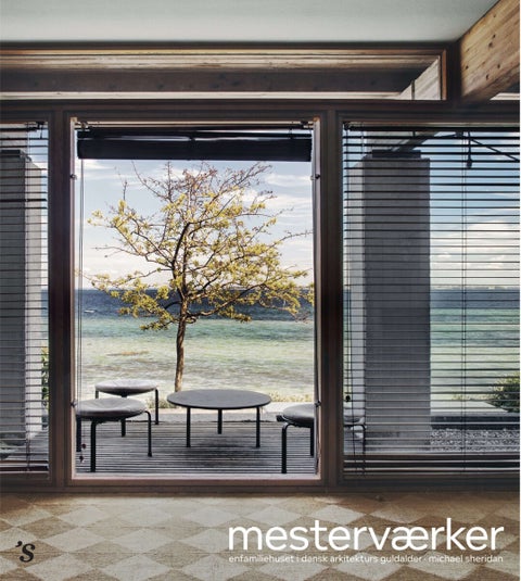 Mesterværker - Enfamiliehuset i dansk arkitekturs guldalder