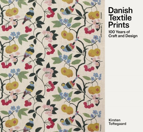 Danish Textile Prints - Through 100 Years