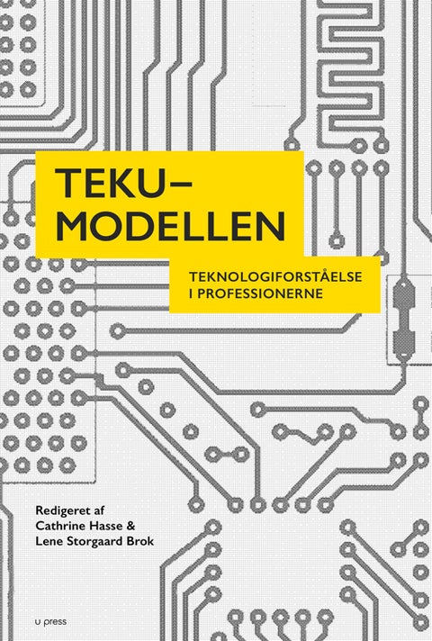 TEKU-modellen - Teknologiforståelse i professionerne