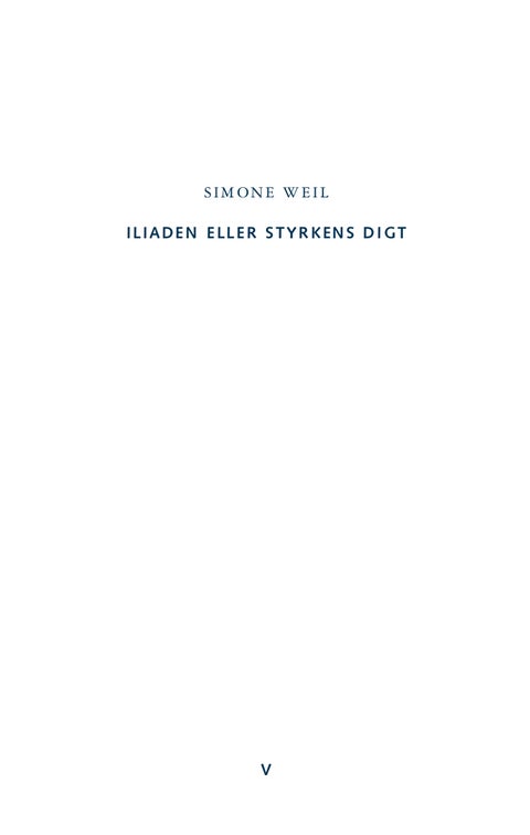 Iliaden eller styrkens digt